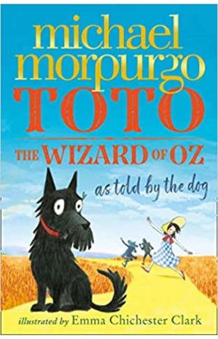 Toto: The Wizard of Oz as told by the dog 